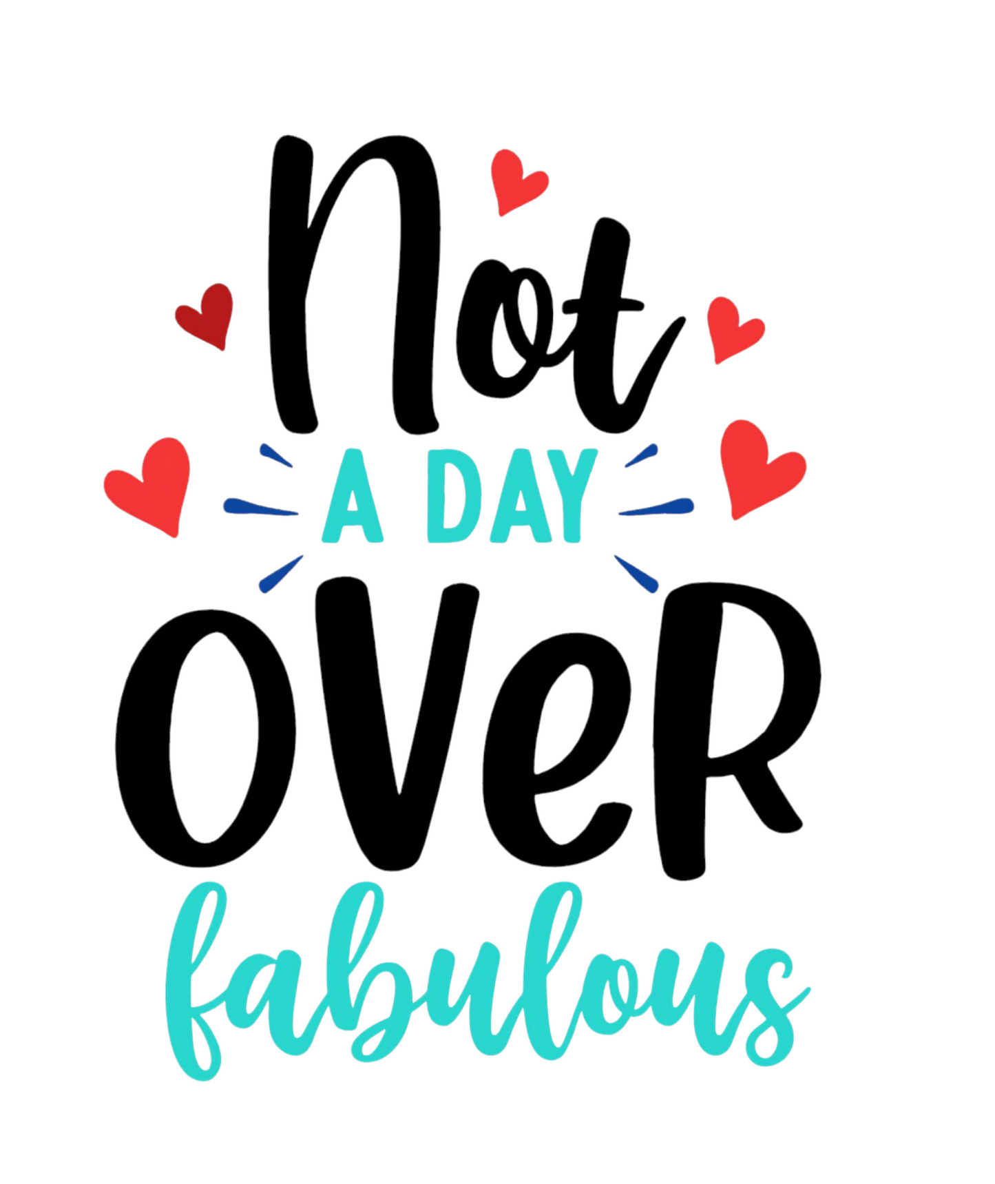 Wine glass "Not a day over fabulous"