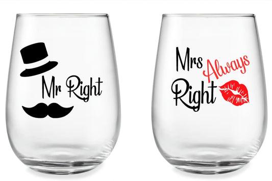 Wine Glasses "Mr Right and Mrs Always Right"